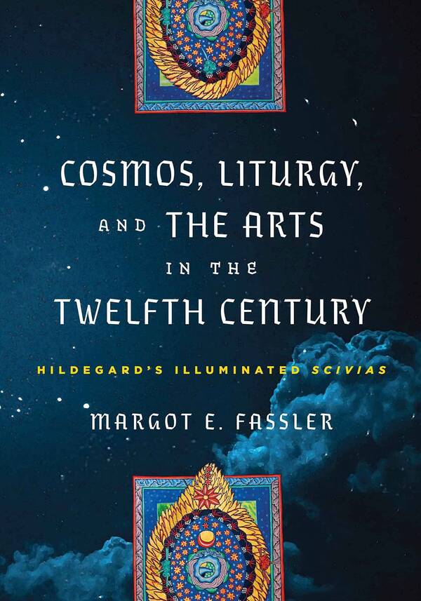 Cosmo Liturgy And The Arts In The Twelfth Century Fassler Book Small